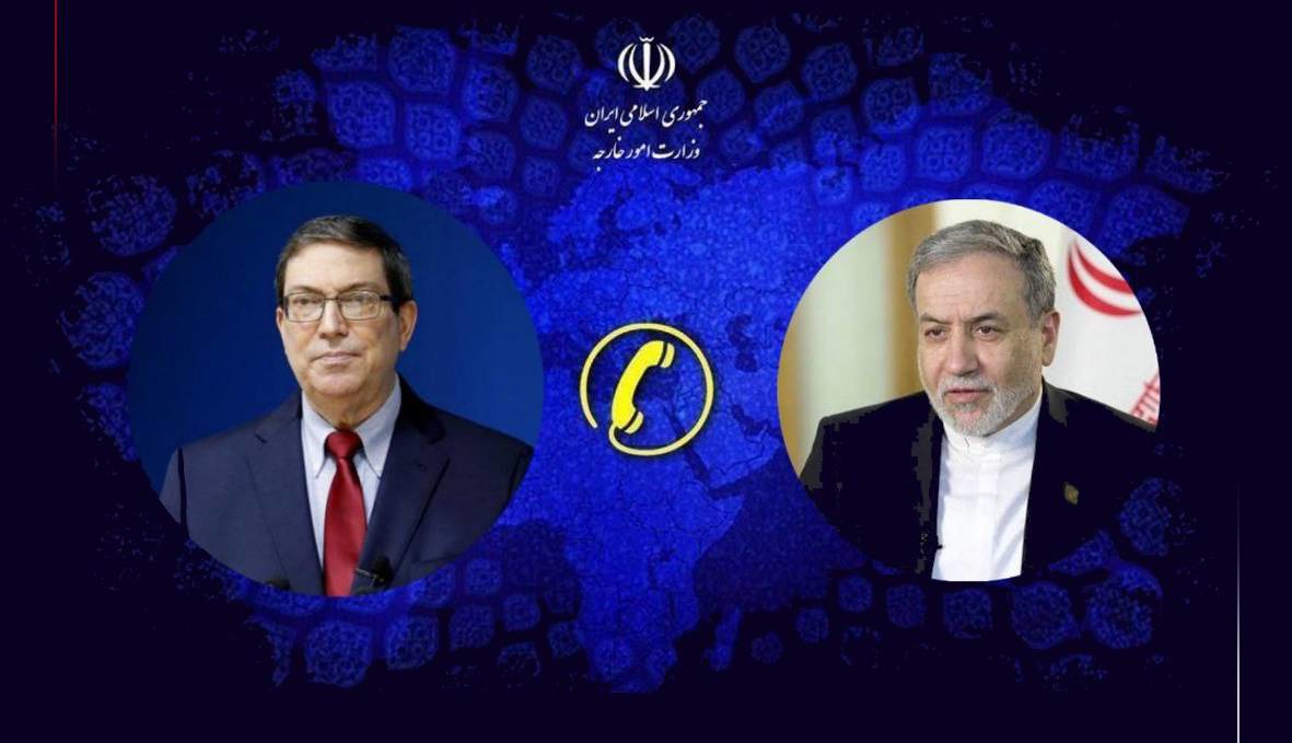 گفتگوی تلفنی وزیران امور خارجه ایران و کوبا